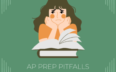 AP Prep Pitfalls: Mistakes to Avoid