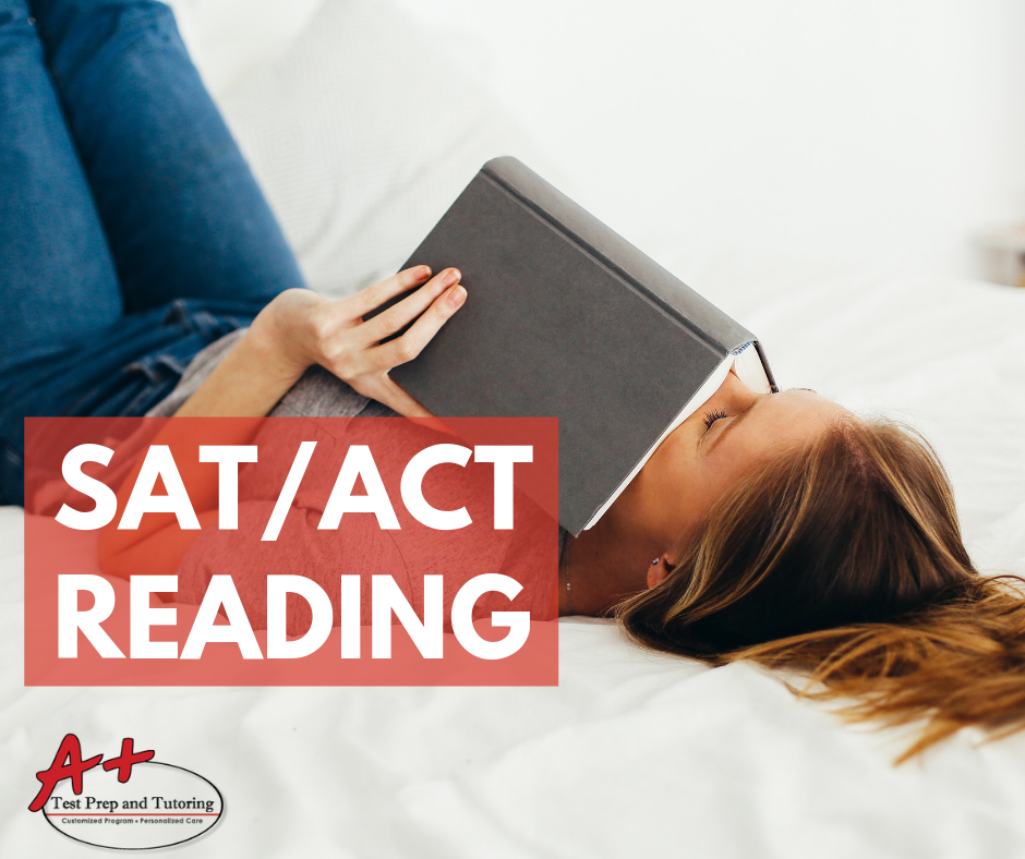 SAT and ACT Reading | A+ 